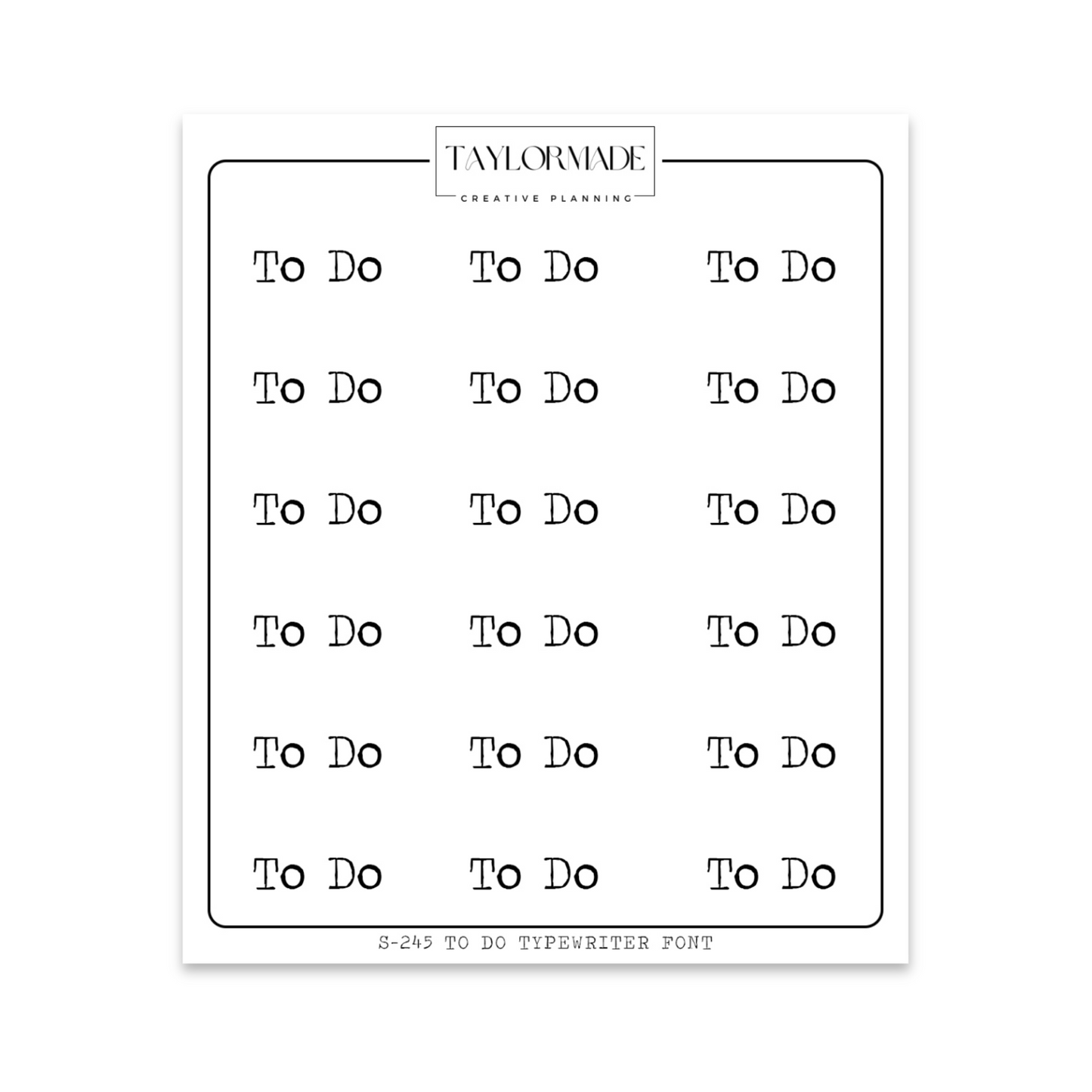 S245 - To Do Typewriter Font